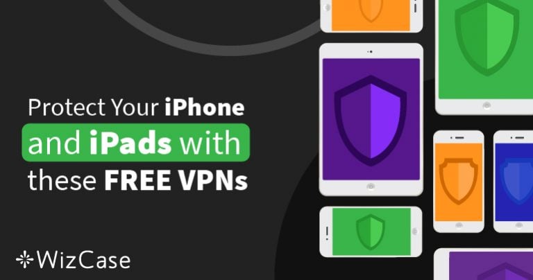 6 Melhores VPNs GRÁTIS para iPhone e iPad