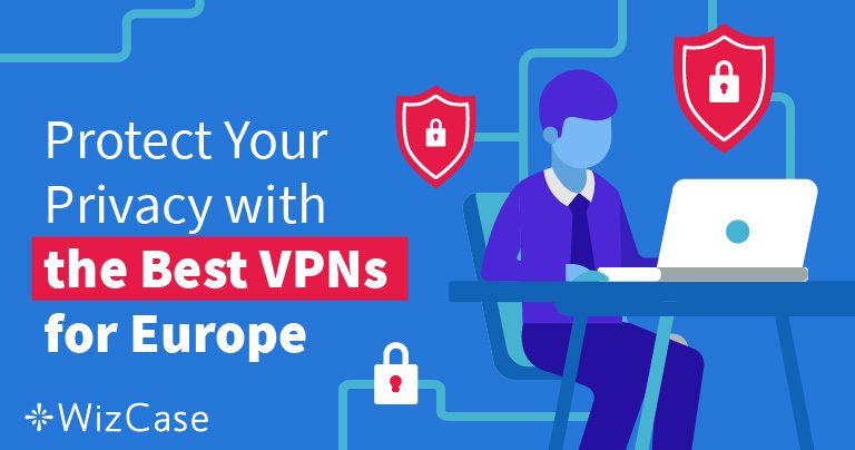 7 melhores VPNs para a Europa: fique seguro em 2024
