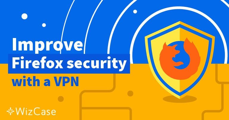 5 melhores extens&otilde;es VPN do Firefox 2026 (op&ccedil;&otilde;es gr&aacute;tis)