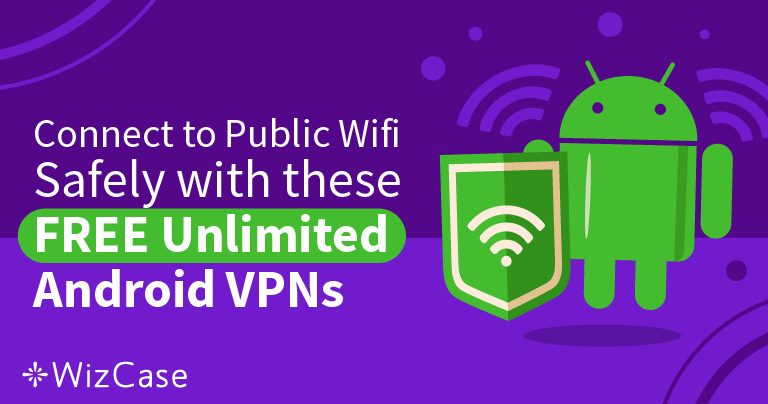 As 6 Melhores VPNs GR&Aacute;TIS para Android em 2026
