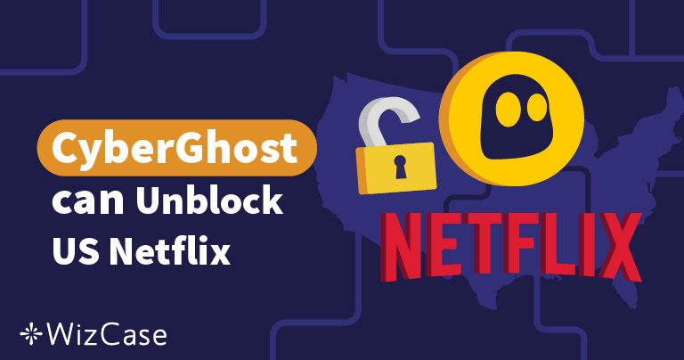 CyberGhost não funciona com a Netflix EUA? Soluções de 2024