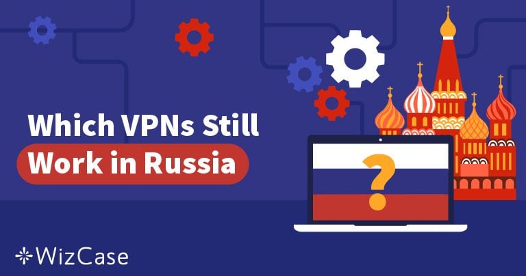 A R&uacute;ssia bloqueou 50 VPNs: quais ainda funcionam?
