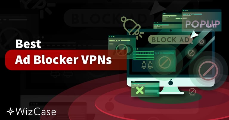 As melhores Ad Blockers VPNs em 2026