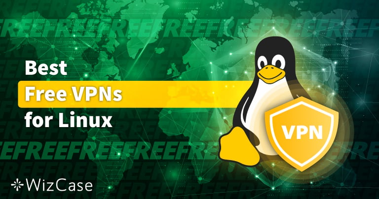 5 melhores VPNs GRÁTIS para Linux em Junho 2022
